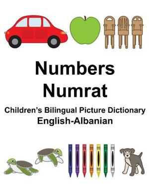 English-Albanian Numbers/Numrat Children's Bilingual Picture Dictionary by Richard Carlson Jr