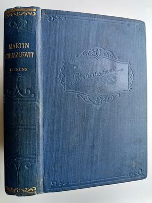 The life and adventures of Martin Chuzzlewit by Charles Dickens