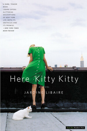 Here Kitty Kitty by Jardine Libaire