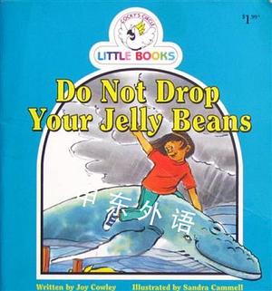 Do Not Drop Your Jelly Beans by Joy Cowley, Murdoch Books Pty Limited