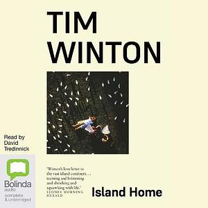 Island Home by Tim Winton