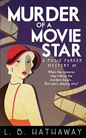 Murder of a Movie Star by L.B. Hathaway