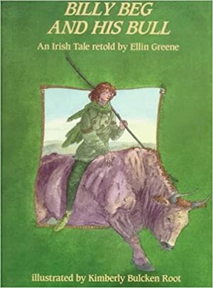 Billy Beg and His Bull: An Irish Tale by Ellin Greene