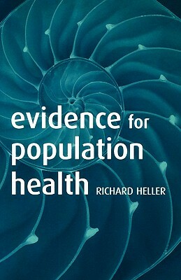 Evidence for Population Health by Richard F. Heller