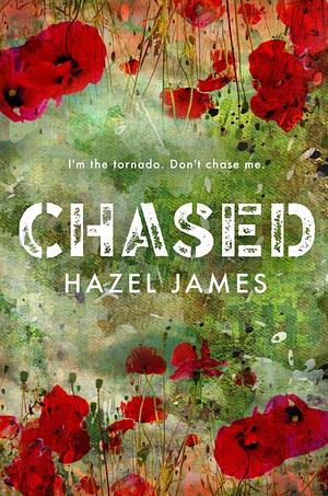 Chased by Hazel James