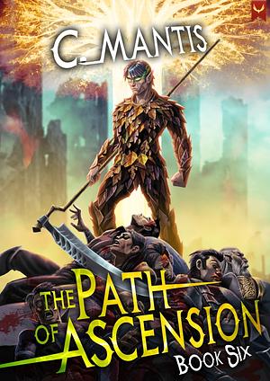 The Path of Ascension 6 by C. Mantis