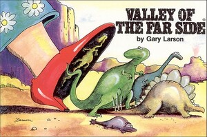 Valley of the Far Side, Volume 6 by Gary Larson