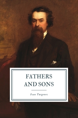 Fathers and Sons by Ivan Turgenev