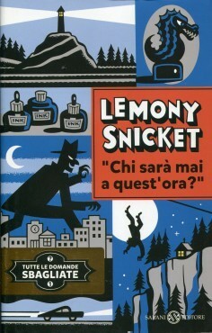 Chi sarà mai a quest'ora? by Lemony Snicket, Seth, Valentina Daniele