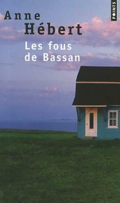 Les Fous de Bassan by Anne Hébert