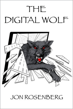 The Digital Wolf (The Hidden Academy, #2) by Jon Rosenberg