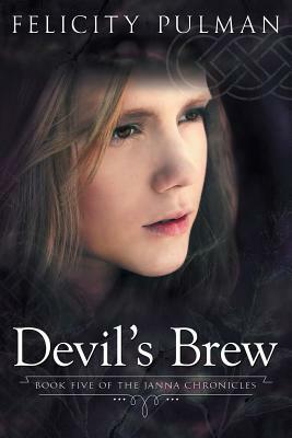 Devil's Brew: The Janna Chronicles 5 by Felicity Pulman