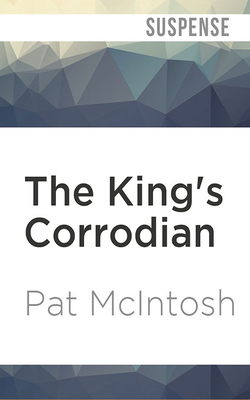 The King's Corrodian by Pat McIntosh