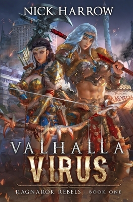 Valhalla Virus: A Fantasy Harem Adventure by Nick Harrow