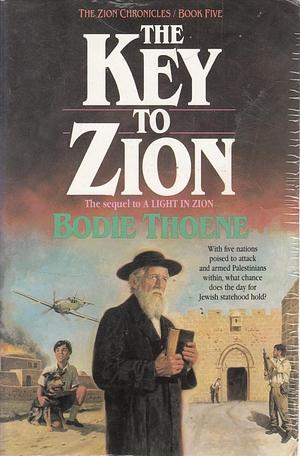 The Key to Zion by Bodie Thoene, Brock Thoene