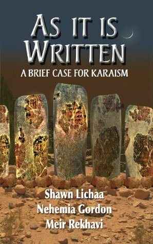 As It Is Written by Shawn Lichaa, Nehemia Gordon, Meir Rekhavi