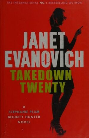 Takedown Twenty by Janet Evanovich