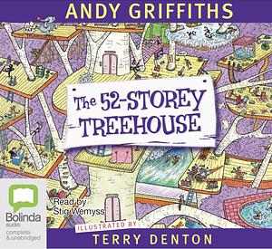 The 52-Storey Treehouse by Andy Griffiths, Terry Denton