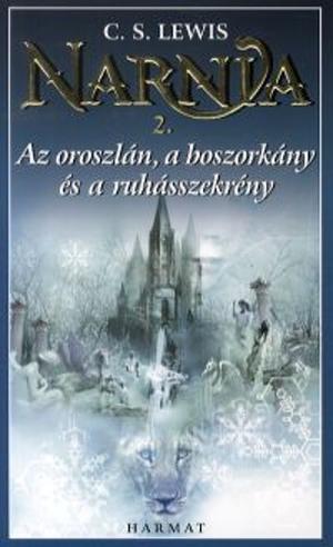 Az oroszlán, a boszorkány és a ruhásszekrény by C.S. Lewis