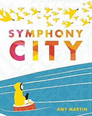 Symphony City by Amy Martin
