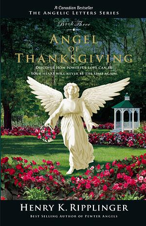 Angel of Thanksgiving by Henry K. Ripplinger