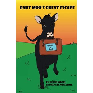 Baby Moo's Great Escape by Julie Flanders