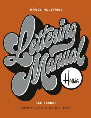 House Industries Lettering Manual by Ken Barber