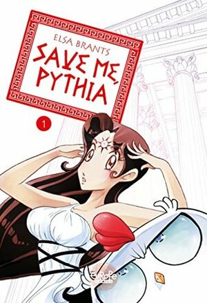 Save Me, Pythia, Vol. 1 by Elsa Brants, Joseph Laredo