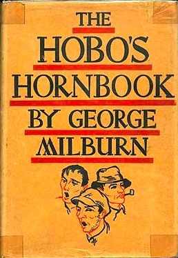 The Hobo's Hornbook by George Milburn