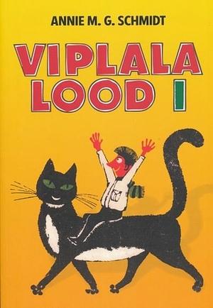 Viplala lood I by Annie M.G. Schmidt