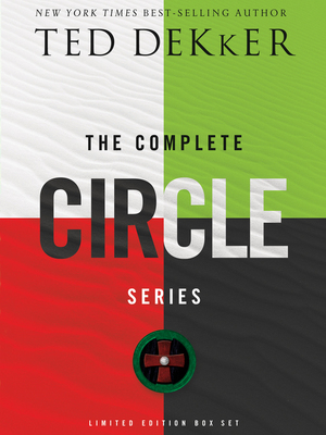 Complete Circle Series: Hardcover Box Set by Ted Dekker