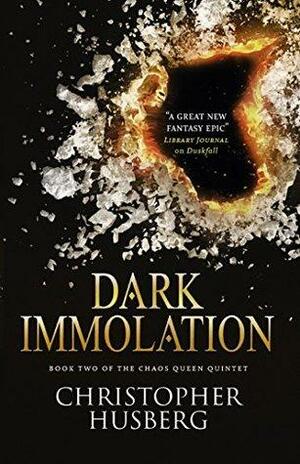 Chaos Queen: Dark Immolation by Christopher Husberg