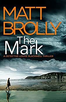 The Mark by Matt Brolly