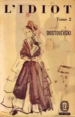 L'Idiot, tome 2 by Fyodor Dostoevsky