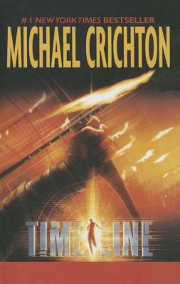 Timeline by Michael Crichton