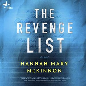 The Revenge List: A Novel by Hannah Mary McKinnon