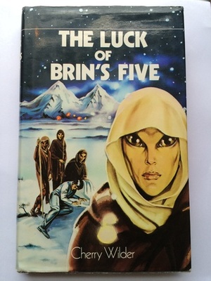 The Luck of Brin's Five by Cherry Wilder