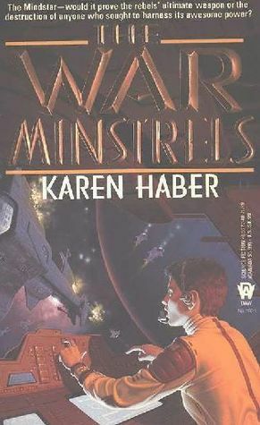 The War Minstrels by Karen Haber