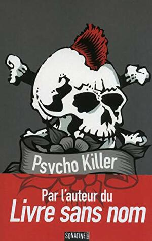 Psycho Killer by Anonymous