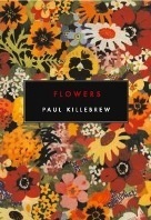 Flowers by Paul Killebrew
