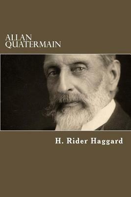 Allan Quatermain by H. Rider Haggard