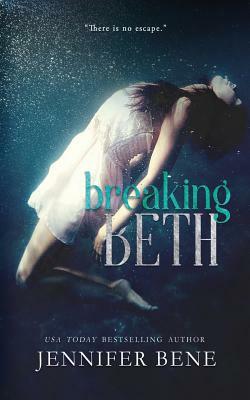 Breaking Beth by Jennifer Bene