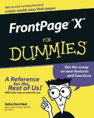 FrontPage 2003 for Dummies by Asha Dornfest