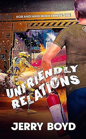 Unfriendly Relations by Jerry Boyd, Jerry Boyd