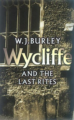 Wycliffe and the Last Rites by W.J. Burley