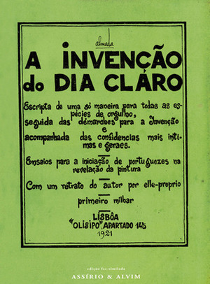 A Invenção do Dia Claro by José de Almada Negreiros