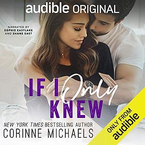 If I Only Knew by Corinne Michaels