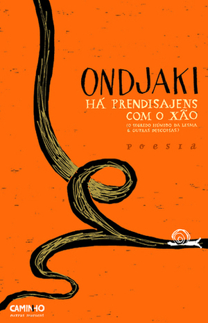 Há Prendisajens com o Xão by Ondjaki