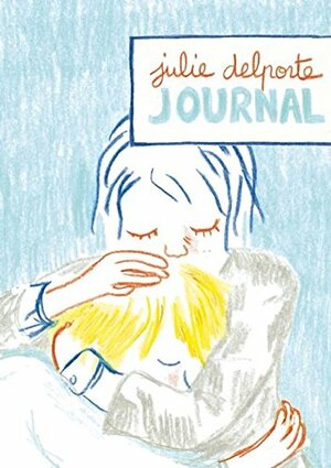 Journal by Julie Delporte