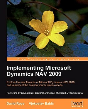 Implementing Microsoft (R) Dynamics Nav 2009 by David Roys, Vjekoslav Babi
